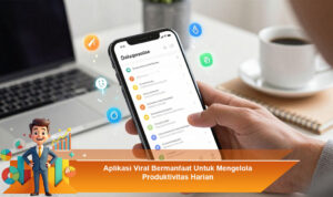 Aplikasi-Viral-Bermanfaat-Untuk-Mengelola-Produktivitas-Harian