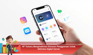 HP-Terbaru-Menghadirkan-Efisiensi-Penggunaan-Untuk-Aktivitas-Digital-Harian